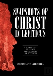 Snapshots Of Christ In Leviticus