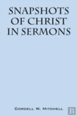 Bertrand.pt - Snapshots Of Christ: In Sermons