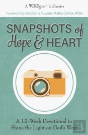 Snapshots Of Hope & Heart