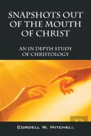 Snapshots Out Of The Mouth Of Christ