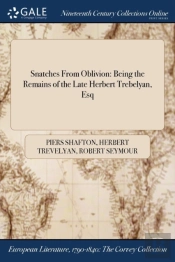 Snatches From Oblivion