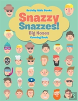 Bertrand.pt - Snazzy Snazzes! Big Noses Coloring Book
