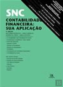 Bertrand.pt - SNC - Contabilidade Financeira: Sua aplicação