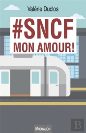 #Sncf Mon Amour !