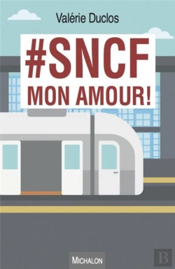 Bertrand.pt - #Sncf Mon Amour !