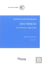 Sncf Réseau ; Des Réformes À Approfondir
