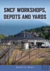 Sncf Workshops, Depots And Yards