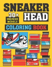 Sneakerhead Coloring Book (30+ Sneaker Models)