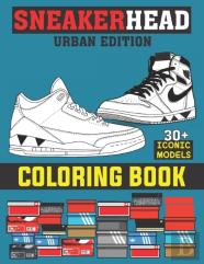 Sneakerhead Coloring Book
