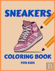 Sneakers Coloring Book For Kids Ages 4-8