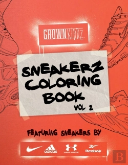 Bertrand.pt - Sneakerz Coloring Book Vol. 2: Color The