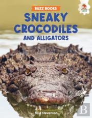 Sneaky Crocodiles And Alligators