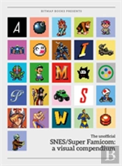 Snes/Super Famicom: A Visual Compendium