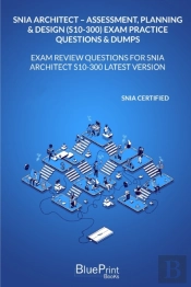 Snia Architect - Assessment, Planning & Design  (S10-300) Exam Practice Questions & Dumps