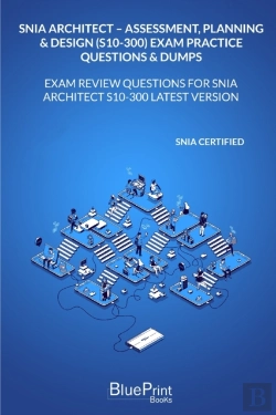 Bertrand.pt - Snia Architect - Assessment, Planning & Design  (S10-300) Exam Practice Questions & Dumps