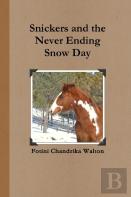 Snickers And The Never Ending Snow Day