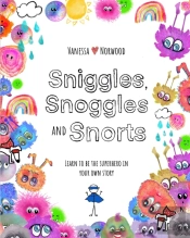 Sniggles, Snoggles And Snorts