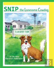 Snip, The Lonesome Cowdog