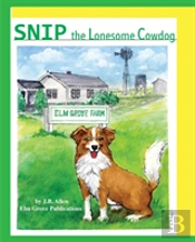 Snip, The Lonesome Cowdog