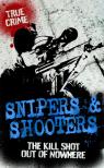 Snipers And Shooters