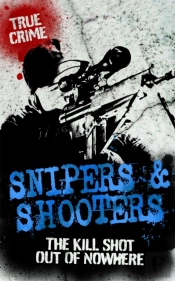 Snipers And Shooters