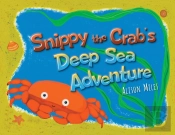 Snippy The Crab'S Deep Sea Adventures