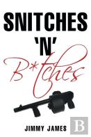 Snitches 'N' B*Tches