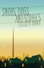 Snobs, Dogs And Scobies