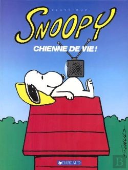 Bertrand.pt - Snoopy T.19 ; Chienne De Vie