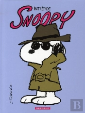 Snoopy T.3 ; Intrépide Snoopy