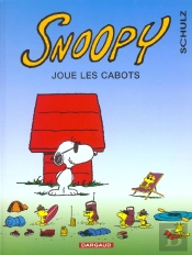 Snoopy T.32 ; Joue Les Cabots