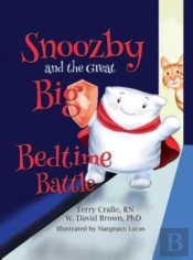 Snoozby And The Great Big Bedtime Battle