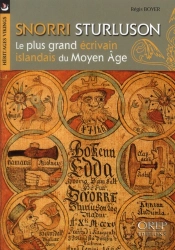 Snorri Sturluson ; Le Plus Grand Écrivain Islandais Du Moyen Age