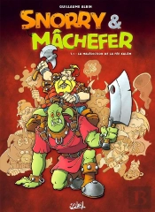 Snorrry Et Mâchefer Tome 1 ; La Malédiction De La Fée Kalôm