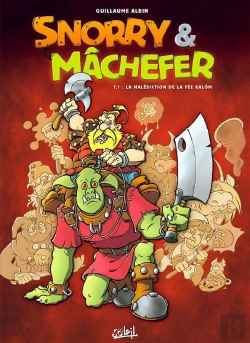 Bertrand.pt - Snorrry Et Mâchefer Tome 1 ; La Malédiction De La Fée Kalôm