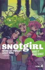Snotgirl Volume 4 : Make It Make Sense!
