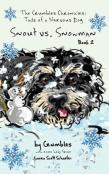 Snout Vs. Snowman