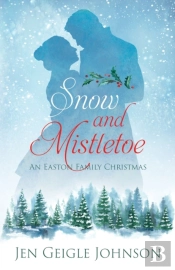 Snow And Mistletoe: Sweet Regency Easton