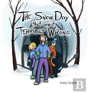 Snow Day That Went Terribly Wrong
