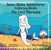 Snow Globe Adventures Coloring Book