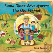 Snow Globe Adventures: The Old Farmer