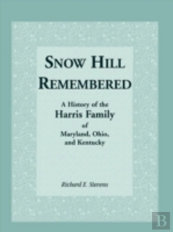Bertrand.pt - Snow Hill Remembered: A History Of The H
