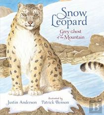 Snow Leopard: Grey Ghost Of The Mountain