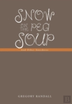 Bertrand.pt - Snow On The Pea Soup: And Other Anecdotes
