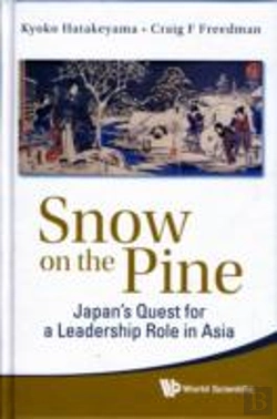 Bertrand.pt - Snow On The Pine: Japan'S Quest For A Leadership Role In Asia
