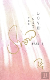 Snow Part 2 The Lost Love