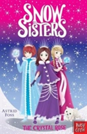 Snow Sisters: The Crystal Rose
