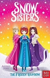 Snow Sisters: The Frozen Rainbow