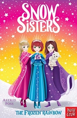 Bertrand.pt - Snow Sisters: The Frozen Rainbow
