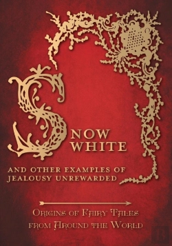 Bertrand.pt - Snow White - And Other Examples Of Jealousy Unrewarded (Origins Of Fairy Tales From Around The World)
